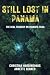 Still Lost in Panama: The Real Tragedy on Pianista Trail
