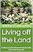 Living off the Land: Embrac...