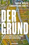 Der Grund: Die ne...