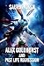 Alex Goldburst and Past Lif...