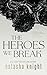 The Heroes We Break