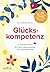 Glückskompetenz by Katharina Mühl