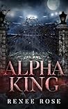 Alpha King by Renee Rose