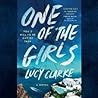 One of the Girls by Lucy Clarke