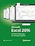 Microsoft Excel 2016 (Microsoft Press): Einfache Anleitungen für wichtige Aufgaben (Schritt für Schritt) (German Edition)