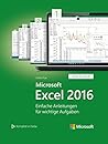 Microsoft Excel 2016 (Microsoft Press): Einfache Anleitungen für wichtige Aufgaben (Schritt für Schritt) (German Edition)