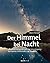 Der Himmel bei Nacht: Lands...