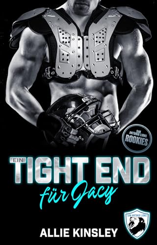 Ein Tight End für Jacy (San Antonio Lions Rookies #1)