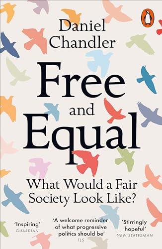 Free and Equal: What Would a Fair Society Look Like? (Paperback)