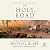 The Holy Road by Michael Blake The Holy Road by Michael Blake
