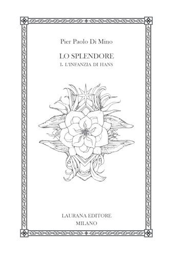 Lo splendore - 1. L'infanzia di Hans (Paperback)