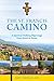 The St. Francis Camino : A ...
