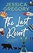 The Last Resort: A Billionaire Romantic Comedy (Royal Resorts)