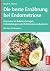Die beste Ernährung bei Endometriose: Hormone in Balance bringen, Entzündungen und Schmerzen reduzieren. Mit über 60 Rezepten (German Edition)