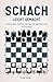Schach leicht gemacht: Grun...