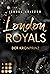 London Royals: Der Kronprinz