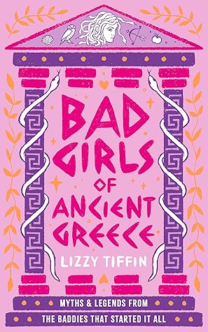 Bad Girls of Ancient Greece