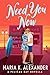 Need You Now (Pelican Bay, #2)