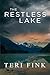 The Restless Lake by Teri Fink