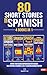 80 Short Stories In Spanish...