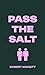 Pass the Salt: The hilarious and moving memoir about dating with disabilities