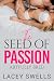 The Seed of Passion- A Roma...