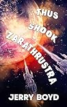 Thus Shook Zarath...