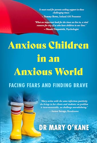 Anxious Children in an Anxious World: Facing Fears and Finding Brave (Kindle Edition)