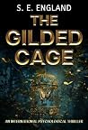 The Gilded Cage: ...
