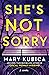 She's Not Sorry