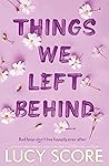 Things We Left Be...