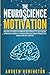 The Neuroscience Of Motivat...
