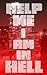 Help Me I Am In Hell by Timothy Atkinson