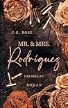 Mr. & Mrs. Rodríguez - Das Déjà-vu by J.G. Rose Mr. & Mrs. Rodríguez - Das Déjà-vu by J.G. Rose