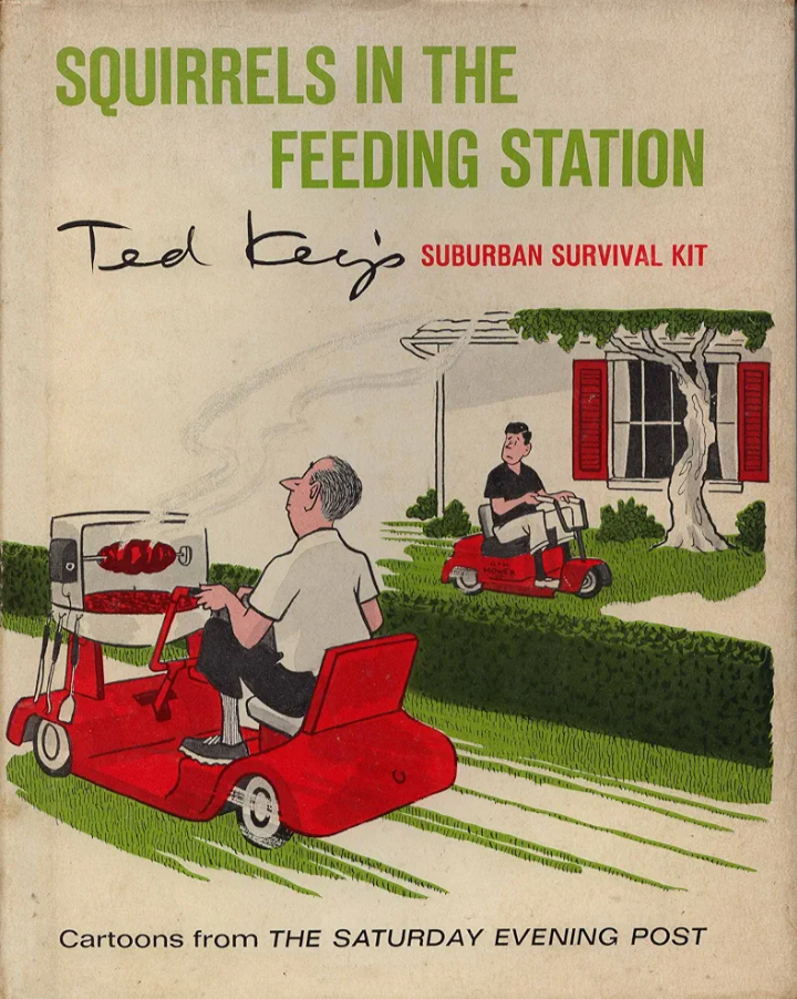 Squirrels in the Feeding Station: Ted Key's Suburban Survival Kit (Hardcover)