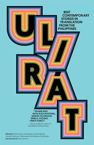 Ulirát: Best Contemporary Stories in Translation from the Philippines (Kindle Edition)