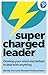 Supercharged Leader: Develo...