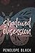 Shadowed Obsession (Rosewood)