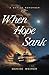 When Hope Sank (A Day to Re...
