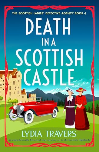 Death in a Scottish Castle (The Scottish Ladies' Detective Agency #4)