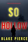 So Hollow