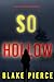 So Hollow (Faith Bold #17)