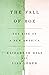 The Fall of Roe: The Rise o...