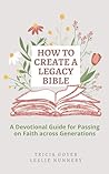 How to Create a Legacy Bible by Tricia Goyer