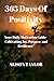 365 Days of Positivity: Your Daily Motivation Guide - Cultivating Joy, Purpose, and Resilience”