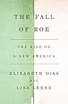 The Fall of Roe: ...
