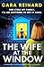 The Wife at the Window by Cara Reinard