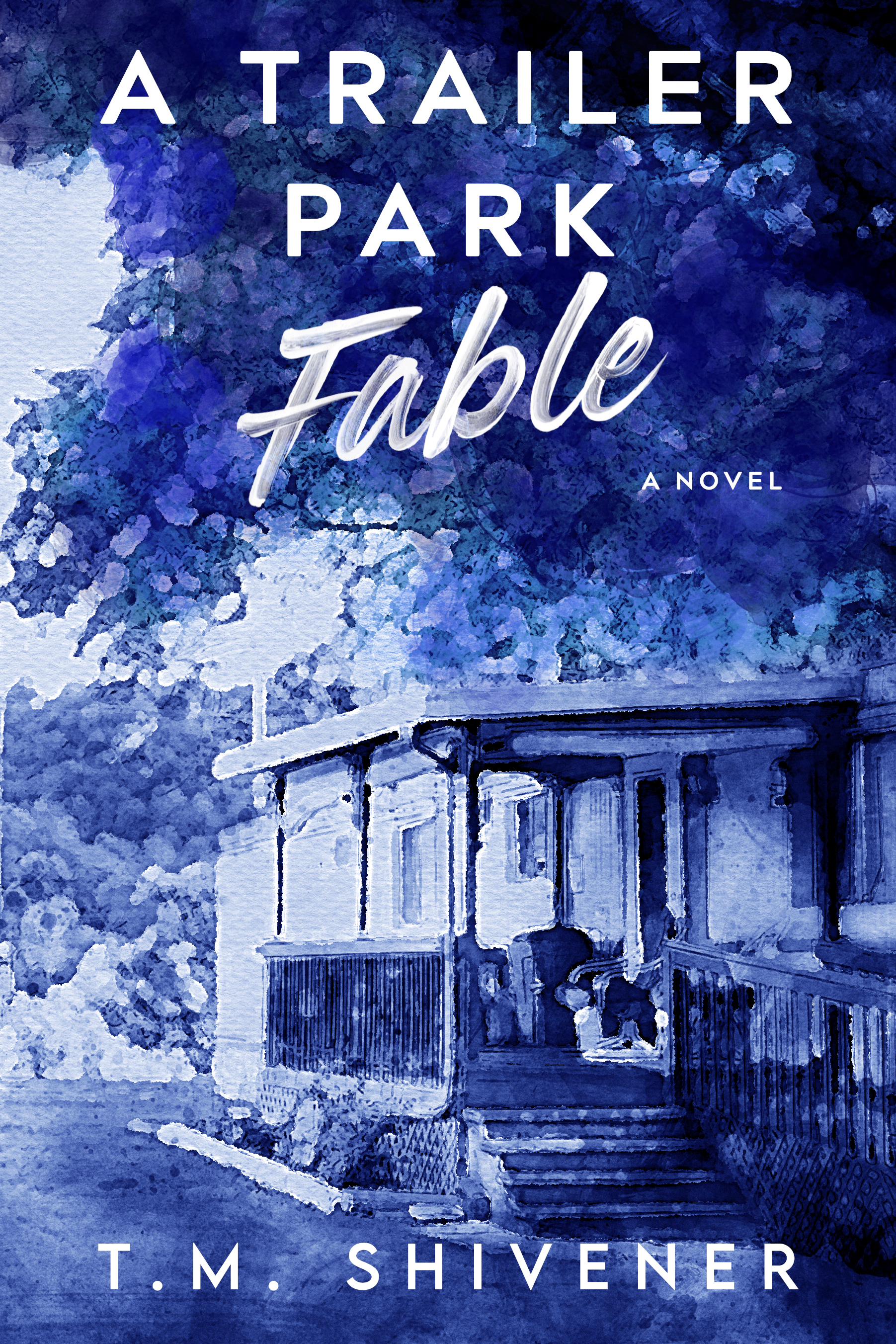 A Trailer Park Fable (Trailer Park Series #2)