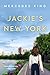 Jackie's New York : A Novel...