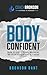 Body Confident: Unlock the ...